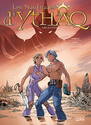 jaquette livre Les Naufragés D'ythaq Tome 13 - Glèbe La Singulière