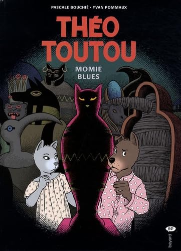 jaquette livre Théo Toutou Tome 6 - Momies Blues