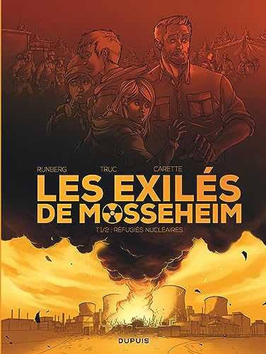 jaquette livre Les Exilés De Mosseheim Tome 1 - Réfugiés Nucléaires
