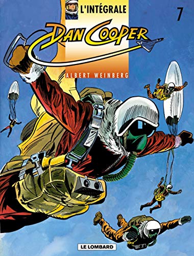 jaquette livre L'intégrale Dan Cooper Tome 7 - Apollo Appelle Soyouz - L'affaire Minos - Objectif Jumbo - Crash Dans Le 135