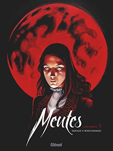 jaquette livre Meutes Tome 2 - Lune Rouge