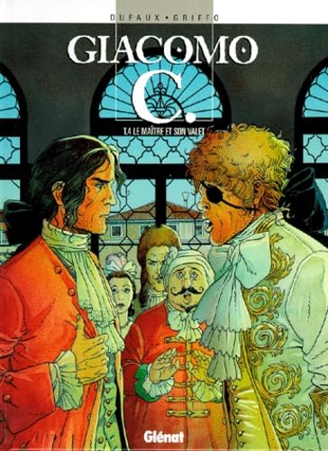 jaquette livre Giacomo C Tome 4 - Le Maître Et Son Valet