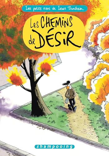 jaquette livre Les Petits Riens De Lewis Trondheim Tome 9 - Les Chemins De Désir