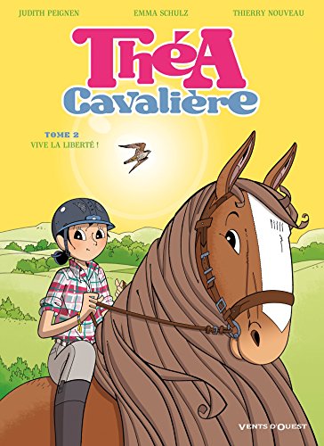 jaquette livre Théa Cavalière Tome 2 - Vive La Liberté