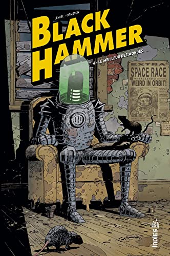jaquette livre Black Hammer Tome 4 - Le Meilleur Des Mondes