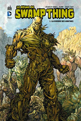 jaquette livre Le Règne De Swamp Thing Tome 1 - La Guerre Des Avatars