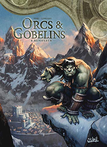jaquette livre Terres D'arran : Orcs & Gobelins Tome 8 - Renifleur