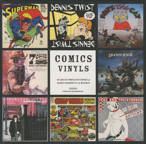 jaquette livre Comics Vinyls - 50 Ans De Complicité Entre La Bande Dessinée Et La Musique