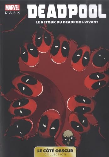 jaquette livre Marvel Dark Tome 3 - Deadpool - Le Retour Du Deadpool-Vivant