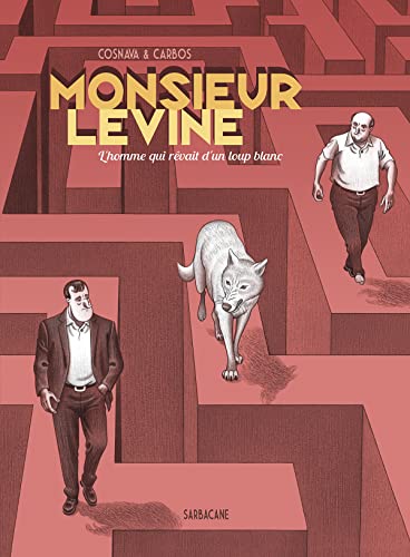 jaquette livre Monsieur Levine - L'homme Qui Rêvait D'un Loup Blanc