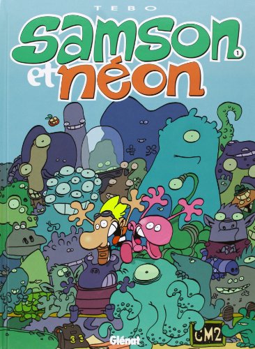 jaquette livre Samson Et Néon Tome 1 - Mon Copain Venu De L'espace
