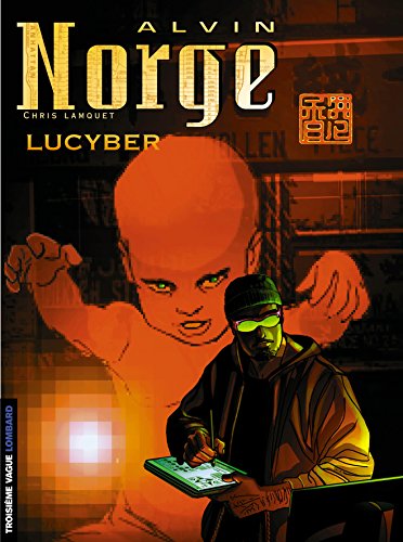 jaquette livre Alvin Norge Tome 3 : Lucyber