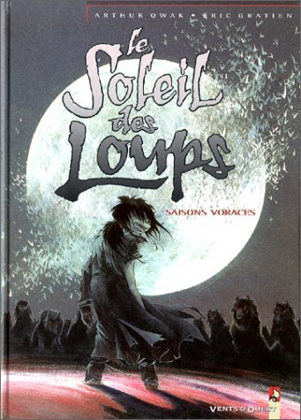 jaquette livre Le Soleil Des Loups Tome 3 - Saisons Voraces