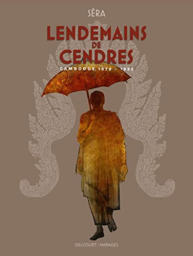 jaquette livre Lendemains De Cendres - Cambodge 1975-1979