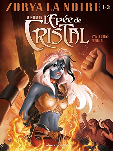 jaquette livre Le Monde De L'épée De Cristal - Zorya La Noire - Tome 1