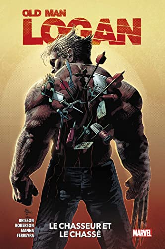 jaquette livre Old Man Logan Tome 1 - Le Chasseur Et Le Chassé