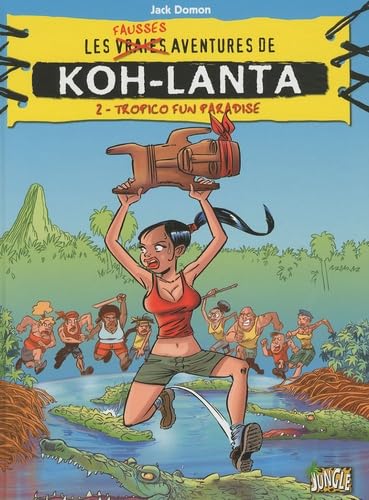 jaquette livre Koh-Lanta, Tome 2 : Tropico Fun Paradise