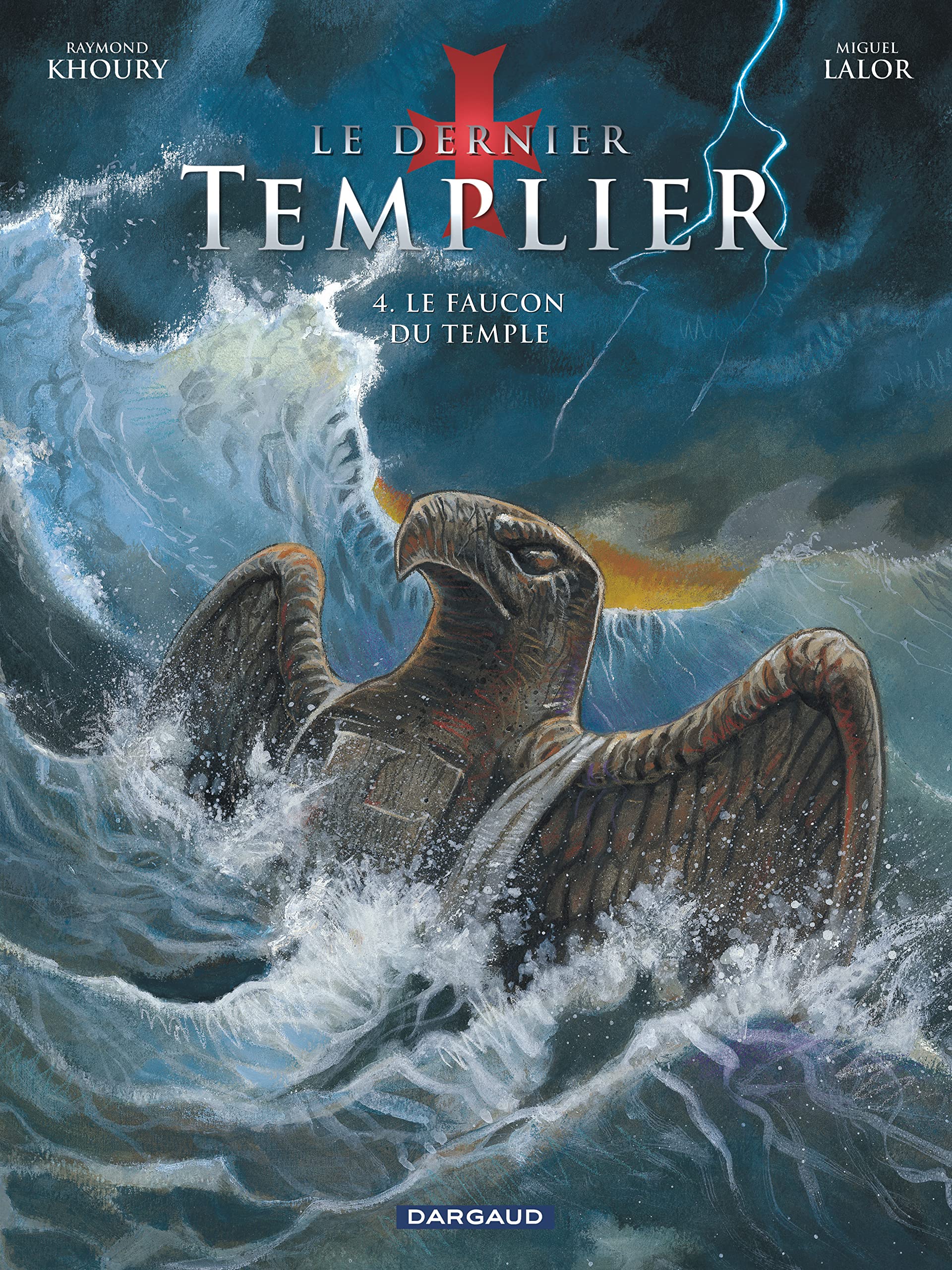 jaquette livre Le dernier Templier, tome 4 : Le faucon du temple