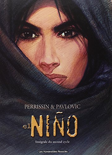 jaquette livre El Niño - Intégrale Du Second Cycle - Tome 6, Le Vent Des 120 Jours - Tome 7, Les Passes De L'hindou Kouch