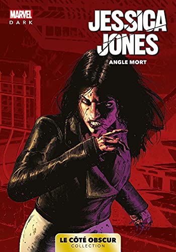 jaquette livre Marvel Dark: Le Cote Obscur T06 - Jessica Jones