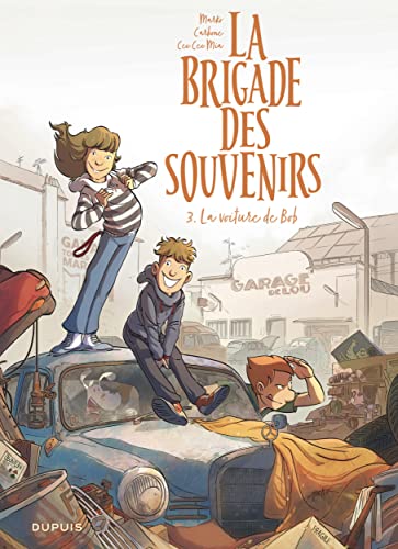 jaquette livre La Brigade Des Souvenirs Tome 3 - La Voiture De Bob