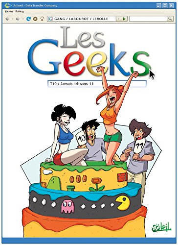 jaquette livre Les Geeks Tome 10 - Jamais 10 Sans 11