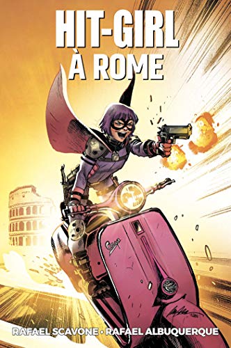 jaquette livre Hit-Girl Tome 3 - Hit-Girl À Rome