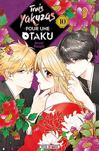 jaquette livre Trois Yakuzas pour une Otaku - Tome 10