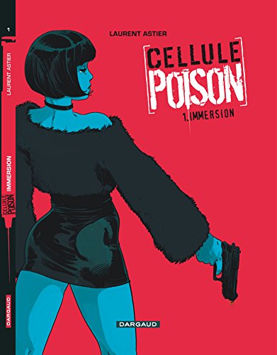 jaquette livre Cellule Poison Tome 1 - Immersion