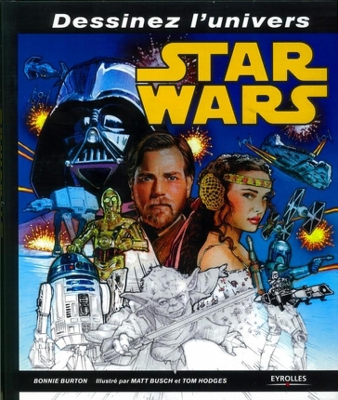 jaquette livre Dessinez l'univers Star Wars