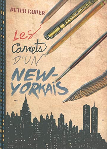 jaquette livre Les Carnets D'un New-Yorkais - Une Chronique Illustrée De Trois Décennies À New York