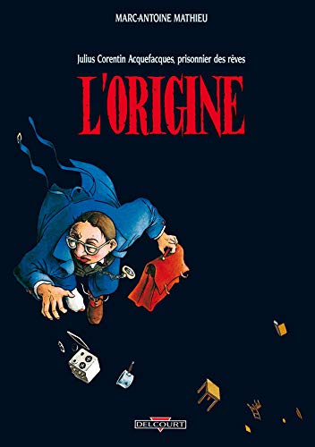 jaquette livre Julius Corentin Acquefacques, Prisonnier Des Rêves Tome 1 - L'origine
