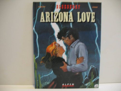 jaquette livre Lieutenant Blueberry, Arizona Love
