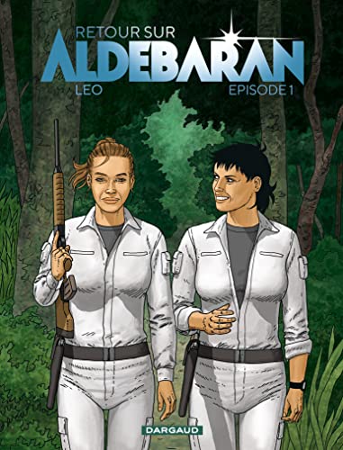 jaquette livre Retour Sur Aldébaran Tome 1