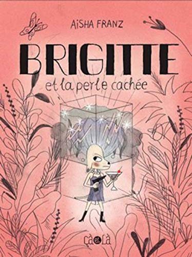 jaquette livre Brigitte Et La Perle Cachée