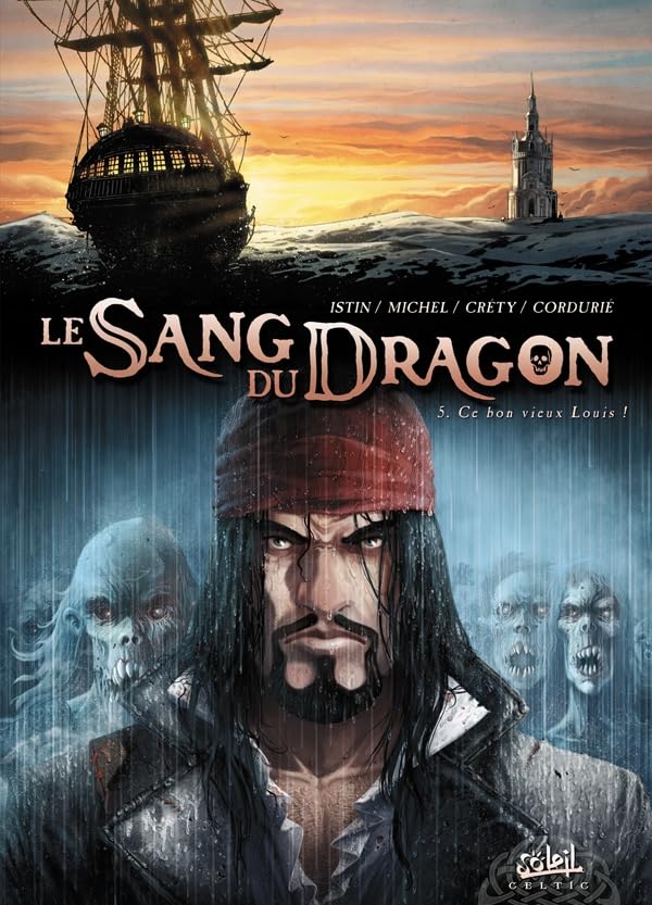 jaquette livre Le Sang Du Dragon Tome 5 - Ce Bon Vieux Louis !