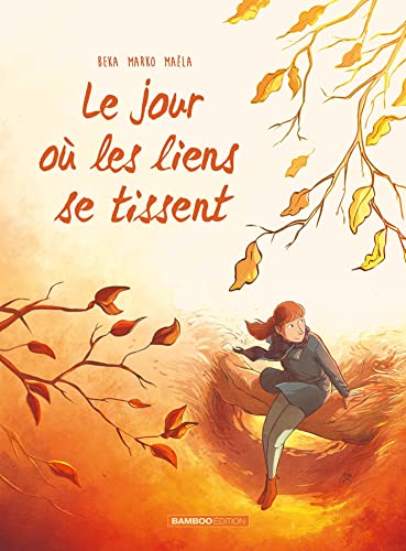 jaquette livre Le Jour Où... Tome 7 - Le Jour Où Les Liens Se Tissent