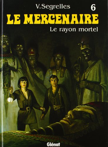 jaquette livre Le Mercenaire Tome 6 - Le Rayon Mortel