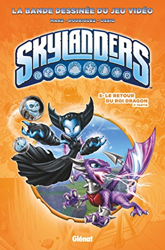 jaquette livre Skylanders Tome 5 - Le Retour Du Roi Dragon - 2e Partie