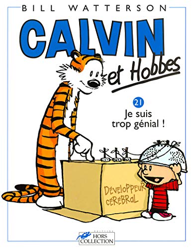 jaquette livre Calvin Et Hobbes Tome 21 - Je Suis Trop Génial !