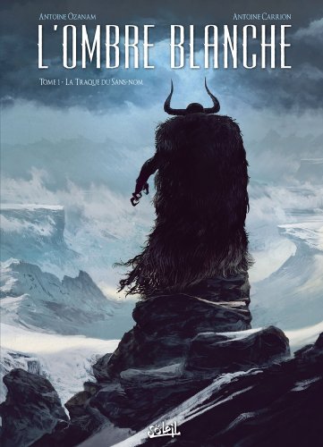 jaquette livre L'ombre Blanche Tome 1 - La Traque Du Sans-Nom