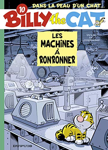 jaquette livre Billy The Cat Tome 10 - Les Machines À Ronronner