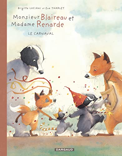 jaquette livre Monsieur Blaireau Et Madame Renarde Tome 5 - Le Carnaval