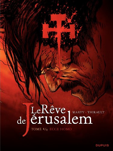 jaquette livre Le Rêve De Jérusalem Tome 4 - Ecce Homo