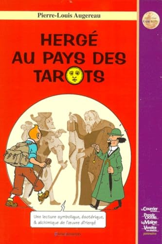 jaquette livre Hergé Au Pays Des Tarots - Une Lecture Symbolique, Ésotérique Et Alchimique Des Aventures De Tintin