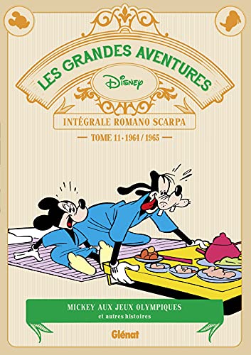 jaquette livre Les Grandes Aventures - Intégrale Romano Scarpa Tome 11 - 1964 / 1965 - Mickey Aux Jeux Olympiques Et Autres Histoires