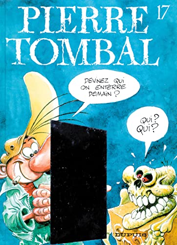 jaquette livre Pierre Tombal Tome 17 - Devine Qui On Enterre Demain