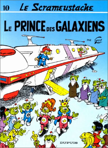 jaquette livre Le Scrameustache Tome 10 - Le Prince Des Galaxiens
