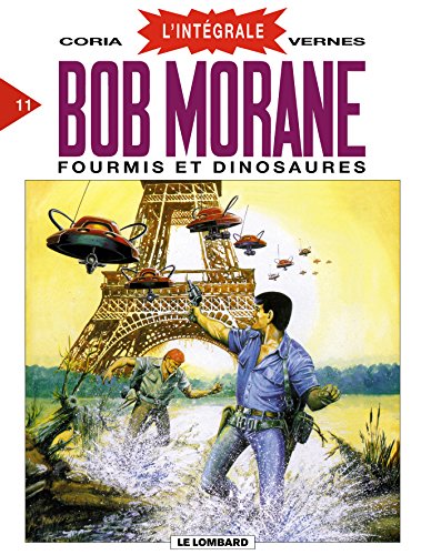 jaquette livre Bob Morane L'intégrale Tome 11 - Fourmis Et Dinosaures