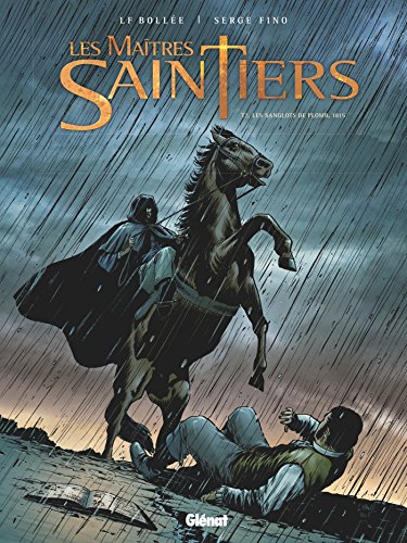 jaquette livre Les Maîtres-Saintiers Tome 2 - Les Sanglots De Plomb, 1815